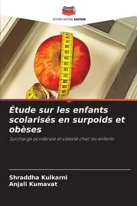Étude sur les enfants scolarisés en surpoids et obèses - Kulkarni Shraddha