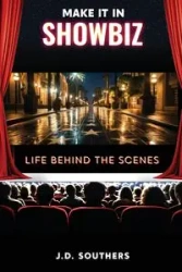 Make It in Showbiz - Southers J.D.