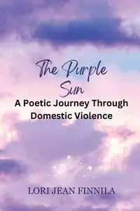 The Purple Sun - Lori Jean Finnila