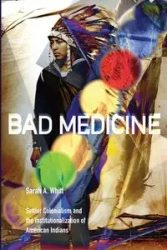 Bad Medicine - Sarah A. Whitt