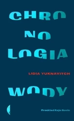 Chronologia wody - Lidia Yuknavitch, Kaja Gucio