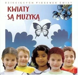 Kwiaty są muzyką - piosenki "Kelly Family" CD - Gamma