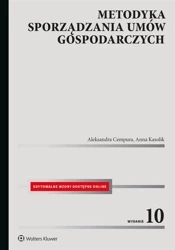 Metodyka sporządzania umów gospodarczych w.10 - Aleksandra Cempura, Anna Kasolik