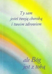 Ty sam jesteś twoją chorobą i twoim zdrowiem - Gabriele