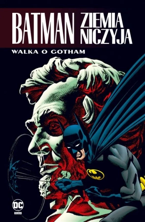 Batman. Ziemia Niczyja T.3 Walka o Gotham - praca zbiorowa