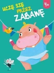 Uczę się przez zabawę 4+ - praca zbiorowa