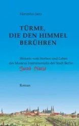 Türme, die den Himmel berühren - Marcellus Jany