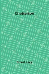 Chatterton - Lacy Ernest
