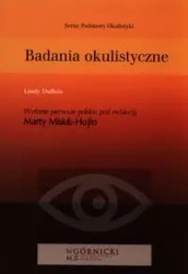 Badania okulistyczne - red. Marta Misiuk-Hojło