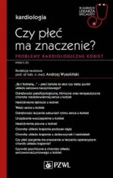 Czy płeć ma znaczenie? Problemy kardiologiczne... - Andrzej Wysokiński