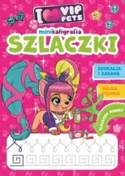 I love VIP Pets. Minikaligrafia. Szlaczki - zbiorowa praca