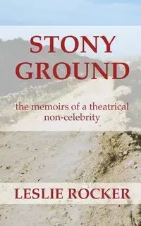 Stony Ground - Leslie Rocker