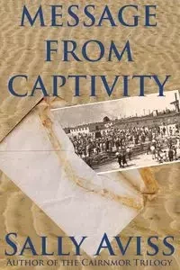 Message from Captivity - Sally Aviss