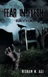 Fear in Flesh - Ali Hesham N.