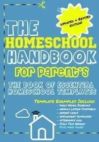 THE HOMESCHOOL HANDBOOK FOR PARENT'S - Publishing Group The Life Graduate