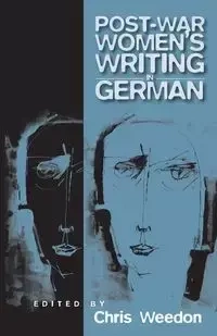 Post-war Women's Writing in German - Weedon Chris