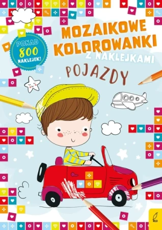 Mozaikowe kolorowanki. Pojazdy - Opracowanie zbiorowe
