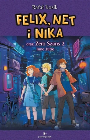 Felix, Net i Nika oraz Zero Szans 2 T.17 Inne Jutr - Rafał Kosik