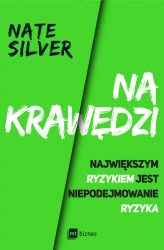 eBook Na krawędzi. Największym ryzykiem jest niepodejmowanie ryzyka - Nate Silver epub mobi