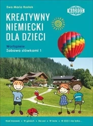 Kreatywny niemiecki dla dzieci. Wortspiele WAGROS - Ewa Maria Rostek
