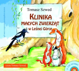 audiobook Klinika Małych Zwierząt w Leśnej Górce - Tomasz Szwed