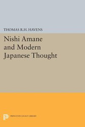 Nishi Amane and Modern Japanese Thought - Havens Thomas R.H.