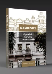 Kamienice. Opowieści lwowsko-wrocławskie - Joanna Mielewczyk