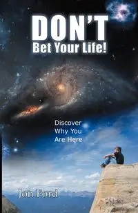Don't Bet Your Life - Jon Ford