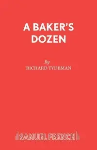 A Baker's Dozen - Richard Tydeman