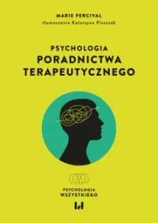 Psychologia poradnictwa terapeutycznego - Marie Percival