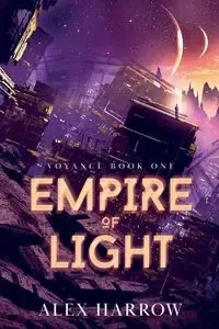 Empire of Light - Alex Harrow