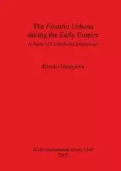 The Familia Urbana during the Early Empire - Hasegawa Kinuko
