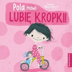 Pola mówi: Lubię kropki! - Irene Marienborg