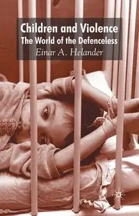 Children and Violence - Helander E.