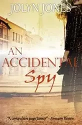 An Accidental Spy - Jolyn Jones