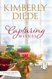 Capturing Wishes - Kimberly Diede