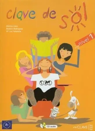 Clave de Sol 1 podręcznik - Monica Caso, Beatriz Rodriguez, Luz Valencia
