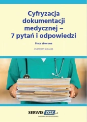 eBook Cyfryzacja dokumentacji medycznej – 7 pytań i odpowiedzi - Praca Zbiorowa