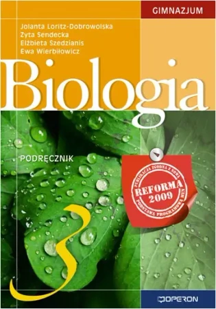 Biologia Gimnazjum kl. 3 podręcznik wydanie 2011 (Operon) - Jolanta Loritz-Dobrowolska, Zyta Sendecka, Elżbieta Szedzianis, Ewa Wierbiłowicz