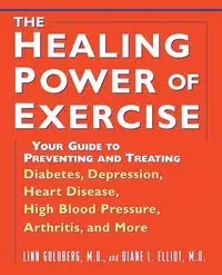 The Healing Power of Exercise - Linn Goldberg