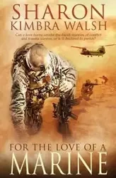 For the Love of a Marine - Sharon Kimbra Walsh