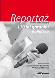 Reportaż - analizy i spostrzeżenia - Kazimierz Wolny - Zmorzyński, Krystyna Doktorowicz