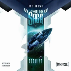 audiobook The Frontiers Saga. Tom 7. Bezmiar - Ryk Brown