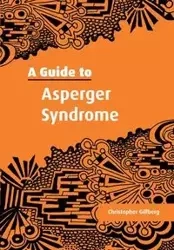 A Guide to Asperger Syndrome - Christopher Gillberg