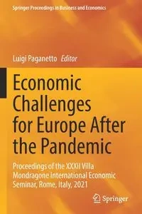 Economic Challenges for Europe After the Pandemic - Paganetto Luigi