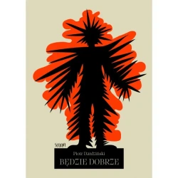 Będzie dobrze - Piotr Dardziński