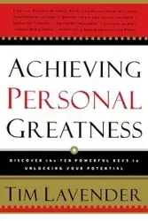 Achieving Personal Greatness - Tim Lavender