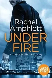 Under Fire - Rachel Amphlett