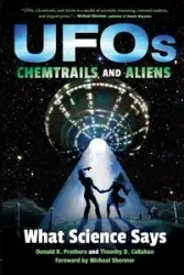 UFOs, Chemtrails, and Aliens - Donald Prothero R