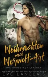 Weihnachten nach Werwolf-Art - Eve Langlais